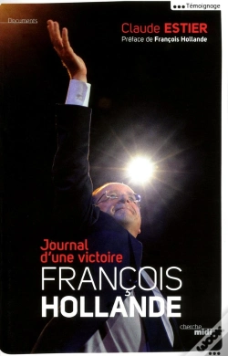 Capa do artigo François Hollande ; Journal D'Une Victoire