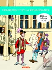 François Ier... Et La Renaissance !