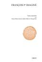 Francois Ier Imagine. Actes Du Colloque De Paris  (9-11 Avril 2015) - Preview