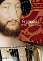 François Ier ; Pouvoir Et Image - Preview