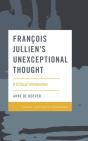 Francois Jullien'S Unexceptional Thought - Preview
