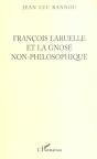 Francois Laruelle Et La Gnose Non-Philosophique - Preview
