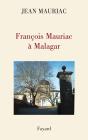 François Mauriac À Malagar - Preview
