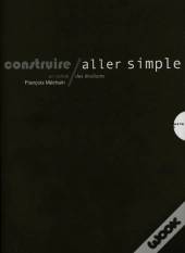 François Méchain ; Construire Aller-Simple