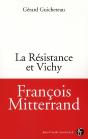 François Mitterand, La Résistance Et Vichy - Preview