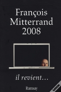 Capa do artigo François Mitterrand 2008 ; Il Revient...
