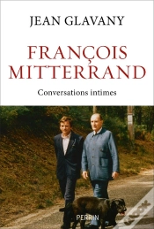 Capa do artigo François Mitterrand : Conversations Intimes