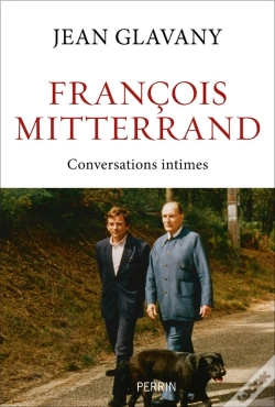 Capa do artigo François Mitterrand : Conversations Intimes