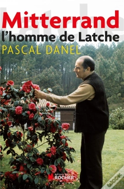 Capa do artigo François Mitterrand, L'Homme De Latche