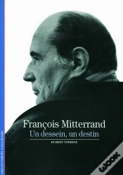 Capa do artigo Francois Mitterrand ; Un Dessein, Un Destin