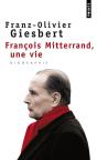 François Mitterrand, Une Vie - Preview
