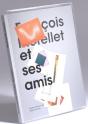 François Morellet Et Ses Amis - Preview