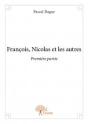 Francois, Nicolas Et Les Autres - Premiere Partie - Preview