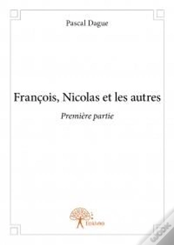 Capa do artigo Francois, Nicolas Et Les Autres - Premiere Partie