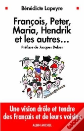 François, Peter, Maria, Hendrik Et Les Autres...
