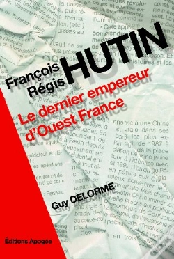 Capa do artigo François-Régis Hutin ; Le Dernier Empereur D'Ouest France