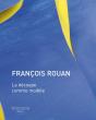 François Rouan ; La Découpe Comme Modèle - Preview