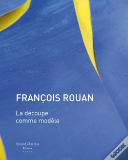 Capa do artigo François Rouan ; La Découpe Comme Modèle
