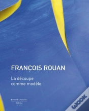 Capa do artigo François Rouan ; La Découpe Comme Modèle
