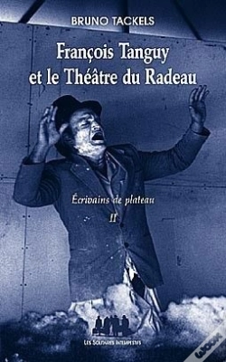 Capa do artigo Francois Tanguy Et Le Theatre Du Radeau