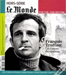 Capa do artigo Francois Truffaut - Le Monde Une Vie Une Oeuvre N 21