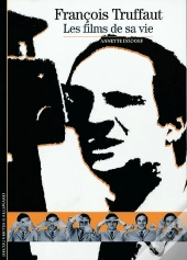 François Truffaut : Les Films De Sa Vie