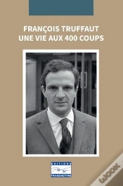 Capa do artigo Francois Truffaut : Une Vie Aux 400 Coups