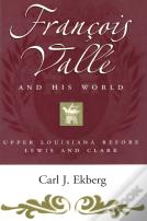 Francois Valle And His World