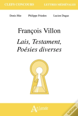 Capa do artigo François Villon, Lais, Testaments, Poésies Diverses
