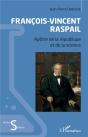 Francois-Vincent Raspail - Apotre De La Republique Et De La Science - Preview