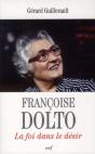 Francoise Dolto - La Foi Dans Le Desir - Preview