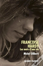Francoise Hardy, Les Mots D'Une Vie