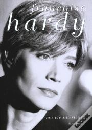 Francoise Hardy ; Ma Vie Interieure