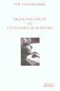 Françoise Sagan Ou L'Élégance De Survivre - Preview