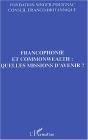 Francophonie Et Commonwealth : Quelles Missions D'Avenir ? - Preview