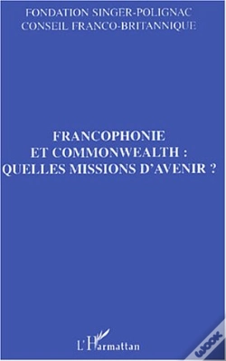 Capa do artigo Francophonie Et Commonwealth : Quelles Missions D'Avenir ?