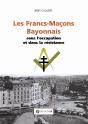 Francs Macons Bayonnais Sous L'Occupation (Les) - Preview