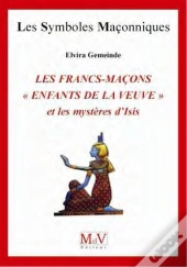 Francs-Macons Enfants De La Veuve Et Les Mysteres D'Isis N 50