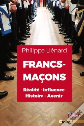 Francs-Macons: Realite, Influence, Histoire, Avenir