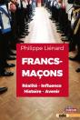 Francs-Macons: Realite, Influence, Histoire, Avenir - Preview