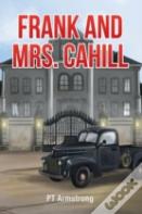 Frank And Mrs. Cahill