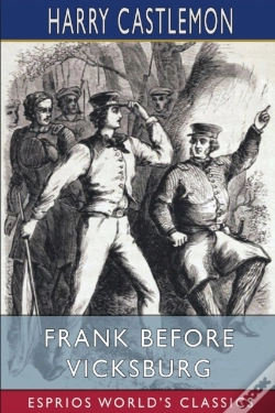 Capa do artigo Frank Before Vicksburg (Esprios Classics)