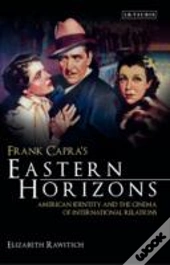 Frank Capra'S Eastern Horizons