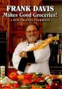 Frank Davis Makes Good Groceries! - Preview
