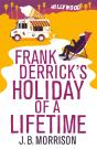Frank Derrick'S Holiday Of A Lifetime - Preview