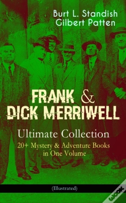 Capa do artigo Frank & Dick Merriwell - Ultimate Collection: 20+ Mystery & Adventure Books In One Volume (Illustrated)