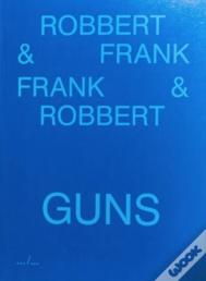 Frank & Robbert Guns