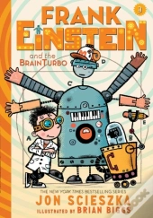 Frank Einstein And The Brainturbo (Frank Einstein Series #3)
