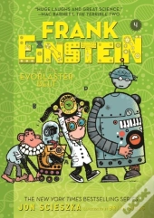 Frank Einstein And The Evoblaster Belt (Frank Einstein Series #4)