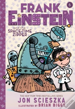 Capa do artigo Frank Einstein And The Space-Time Zipper (Frank Einstein Series #6)
